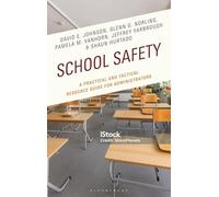 School Safety: A Practical and Tactical Resource Guide for Administrators