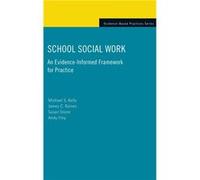 School Social Work by Frey Andy Associate Professor of Social Work Associate Professor of Social Work University of Louisville Louisville Kentucky Hardcov Andy Frey, James C. Raines, Michael S. Kelly,