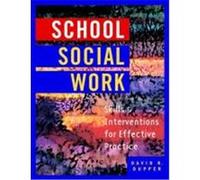 School Social Work: Skills and Interventions for Effective Practice Dupper, David (Auteur)
