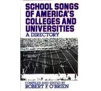 School Songs Of America's Colleges And Universities