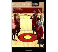 School Time for Death: Tendrils of Control