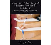 "School Time Table Notebook: Organize Your Academic Life in Style": "Stay on Track, Boost Productivity, and Ace Your Classes with This Stylish Planner"