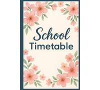 School Timetable for Kids: Fun and Colorful Time Management Planner for Boys and Girls | Ideal for School, Homework, and Activities | Great for Ages 5-10