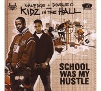 School Was My Hustle by Naledge & Double O Are Kidz in the Hall