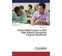 School-Wide Factors In Nys High School Counseling Program Readiness