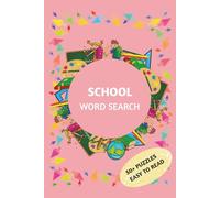 School Word Search Puzzle Book: 50+ Fun Puzzles with Solutions | Best for Kids, School & College Students | A Brain-Boosting Gift for Learning, Relaxation & Travel