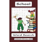 School Word Search Puzzle Book: Word Searches with Easy to Read Print about school, school memories, school lessons and more. 6x9 inches, 110 pages, ... Gift or Vacations, Holidays and Free Times