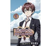 School x Requiem (Light Novel) - Tome 01
