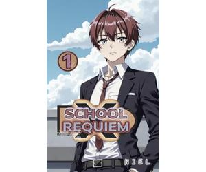 School x Requiem (Light Novel) - Tome 01