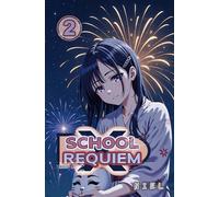 School x Requiem (Light Novel) - Tome 02