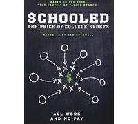 Schooled: The Price of College Sports