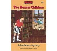 Schoolhouse Mystery, Boxcar Children Gertrude Chandler Warner (Auteur)