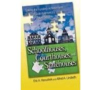 Schoolhouses, Courthouses, And Statehouses - Solving The Funding-Achievement Puzzle In America`S Public Schools
