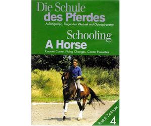 Schooling A Horse 4: Counter Canter, Flying Changes, Canter Pirouettes Rudolf Zeilinger DVD