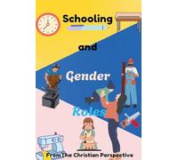 Schooling and Gender Roles From The Christian Perspective