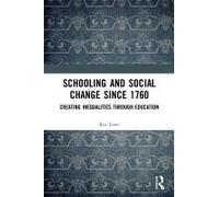 Schooling And Social Change Since 1760