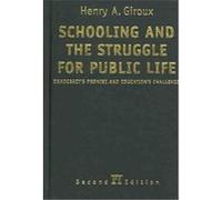 Schooling and the Struggle for Public Life, Cultural Politics & the Promise of Democracy Series Henry A. Giroux (Auteur)