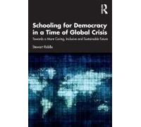 Schooling For Democracy In A Time Of Global Crisis