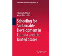 Schooling For Sustainable Development In Canada And The United States