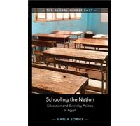 Scolariser la nation – Éducation et politique quotidienne en Égypte