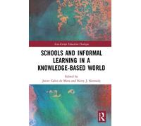 Schools And Informal Learning In A Knowledge-Based World
