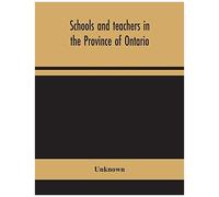 Schools And Teachers In The Province Of Ontario; Elementary, Secondary, Vocational, Normal And Model Schools November 1946