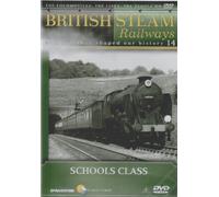 Schools Class - British Steam Railways Volume 14