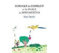 Schools For Conflict Or For Peace In Afghanistan