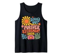 Schools Out Forever Retirement 2026 Retired Student Teacher Débardeur