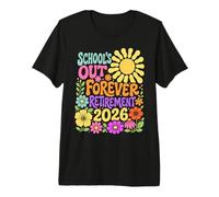 Schools Out Forever Retirement 2026 Retired Teacher Summer T-Shirt Haut de Gamme