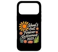 School's Out Forever Retirement Retired 2025 Retro Floral Coque pour iPhone 17 Pro Max
