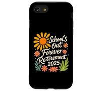 School's Out Forever Retirement Retired 2025 Retro Floral Coque pour iPhone SE (2020) / 7/8