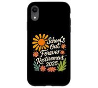 School's Out Forever Retirement Retired 2025 Retro Floral Coque pour iPhone XR