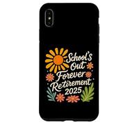 School's Out Forever Retirement Retired 2025 Retro Floral Coque pour iPhone XS Max
