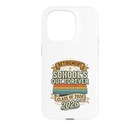 Schools Out Forever Retraite 2026 | Professeure retraitée Coque pour iPhone 15 Pro