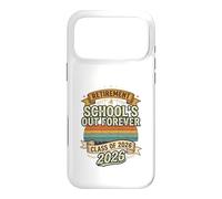 Schools Out Forever Retraite 2026 | Professeure retraitée Coque pour iPhone 17 Pro Max