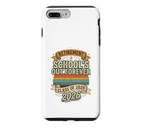 Schools Out Forever Retraite 2026 | Professeure retraitée Coque pour iPhone 7 Plus/8 Plus