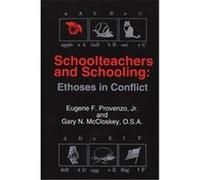 Schoolteachers and Schooling, Contemporary Studies in Social and Policy Issues in Education Eugene F. Provenzo, Gary N. McCloskey (Auteur)