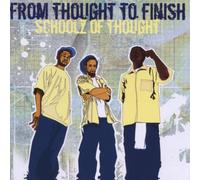 Schoolz Of Thought - From Thought To Finish