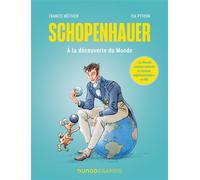Schopenhauer A la découverte du Monde - Francis Métivier - Dunod - broché - Bande dessinée