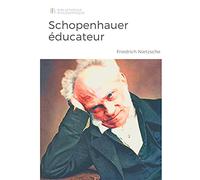 Schopenhauer éducateur: Considérations inactuelles vol 5, tome 2