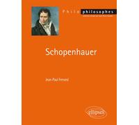 Schopenhauer - Jean-Paul Ferrand - Ellipses - broché - Essai
