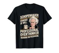 Schopenhauer Professional Overthinker, propulsé par Will T-Shirt