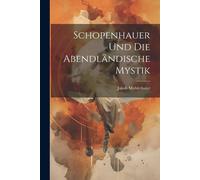 Schopenhauer Und Die Abendländische Mystik