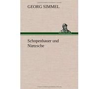 Schopenhauer Und Nietzsche