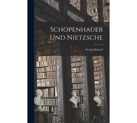 Schopenhauer Und Nietzsche Paperback Book By Georg Simmel