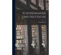 Schopenhauer Und Nietzsche Paperback Book By Georg Simmel