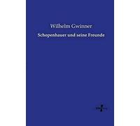 Schopenhauer Und Seine Freunde