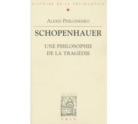 Schopenhauer. Une philosophie de la tragédie