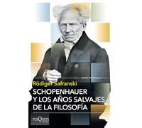 Schopenhauer y los años salvajes de la filosofía